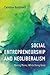 Social Entrepreneurship and Neoliberalism: Making Money While Doing Good