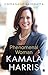 Kamala Harris: Phenomenal W...
