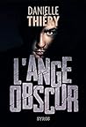 L'ange obscur by Danielle Thierry