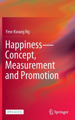 Happiness―Concept, Measurement and Promotion (Hardcover)