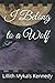 I Belong to a Wolf