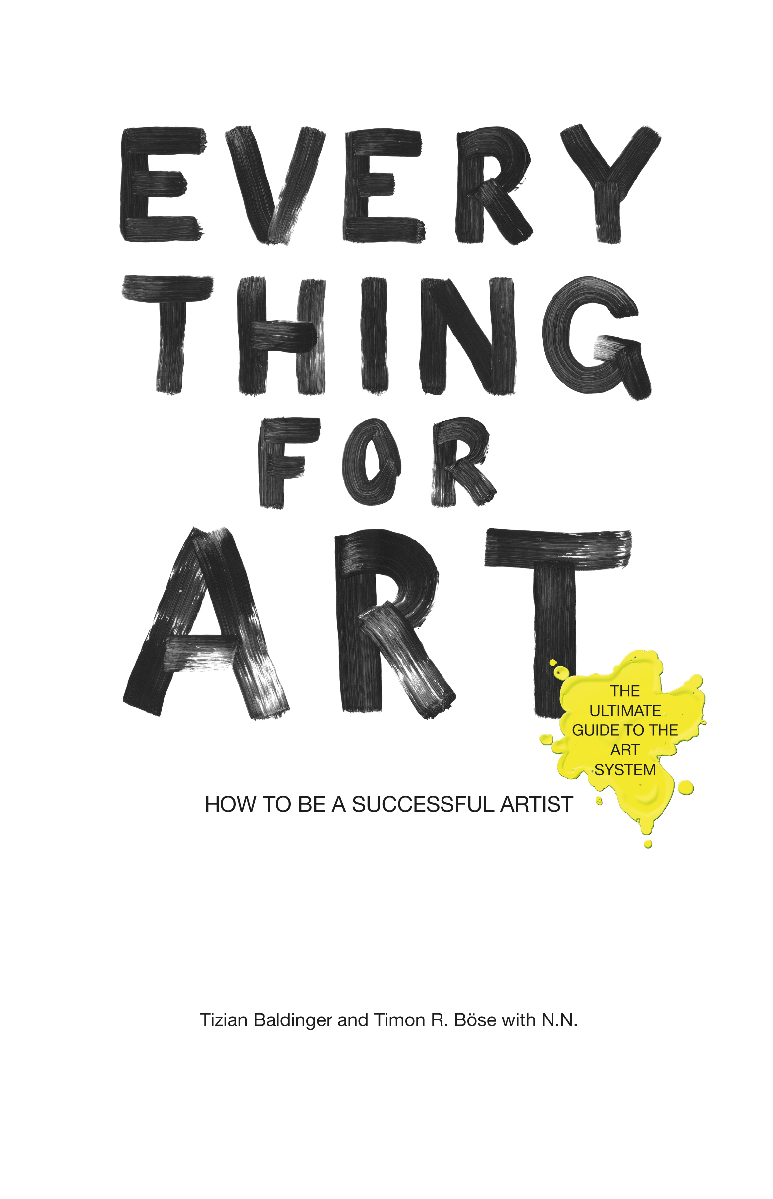 Everything for Art: How to be a successful artist (Paperback)