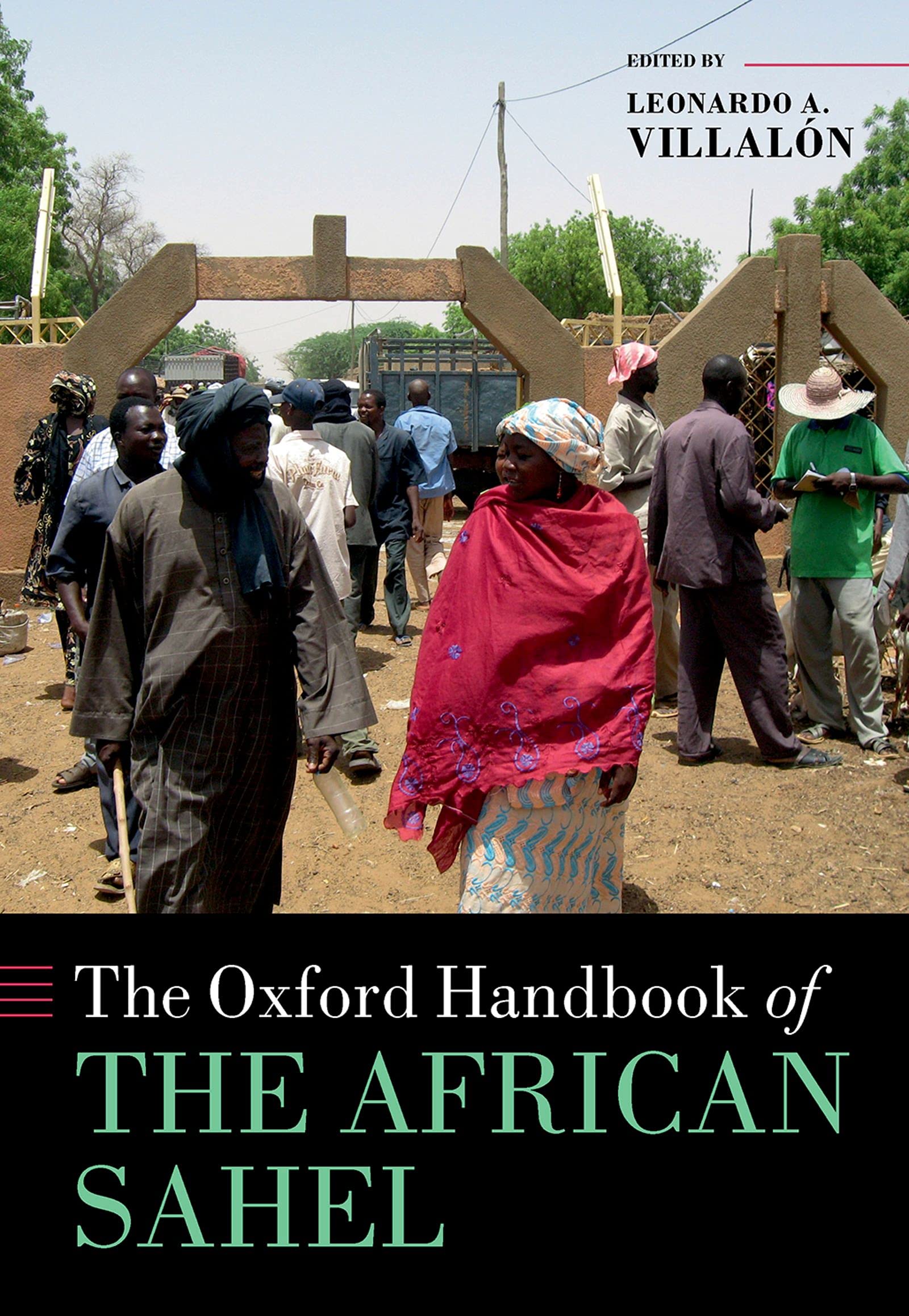 The Oxford Handbook of the African Sahel (Oxford Handbooks)