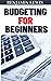 Budgeting For Beginners : D...