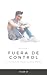 Fuera de control