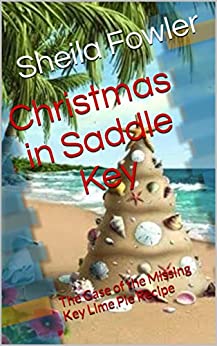 Christmas in Saddle Key: The Case of the Missing Key Lime Pie Recipe