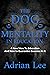 The Dog Mentality In Education: A New View to Education and How to Guarantee Success in it