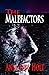 The Malefactors: A Story of...