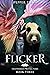 Flicker (Feathered Protectors, #3)