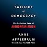 Twilight of Democ...