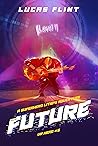Future: A Superhero LitRPG Adventure (VR Hero Book 5)