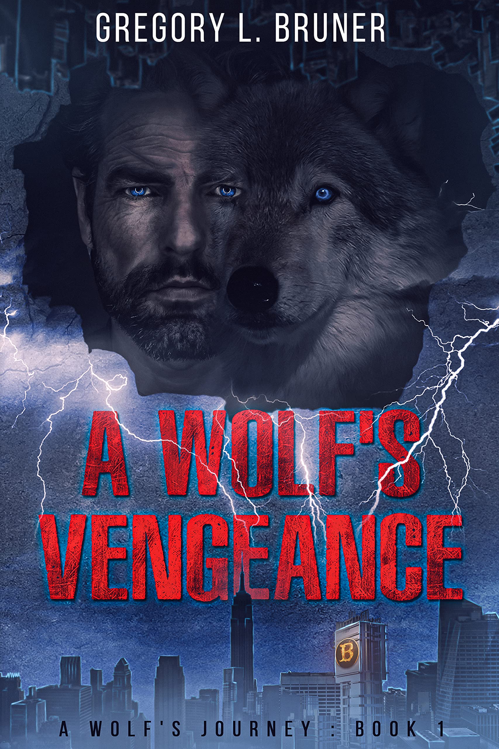 A Wolf's Vengeance (A Wolf’s Journey Book 1)