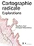 Cartographie radicale - Exp...