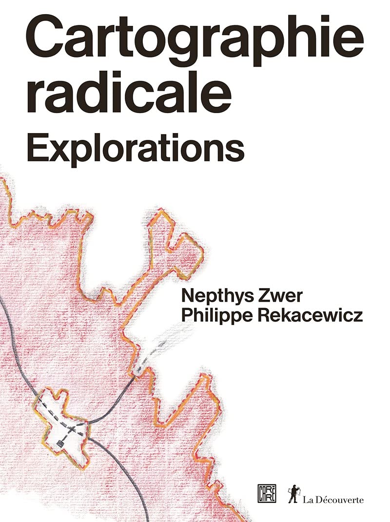 Cartographie radicale - Explorations (Paperback)