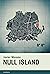 Null Island (Candaya Narrativa nº 63) (Spanish Edition)