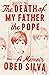The Death of My Father the Pope: A Memoir