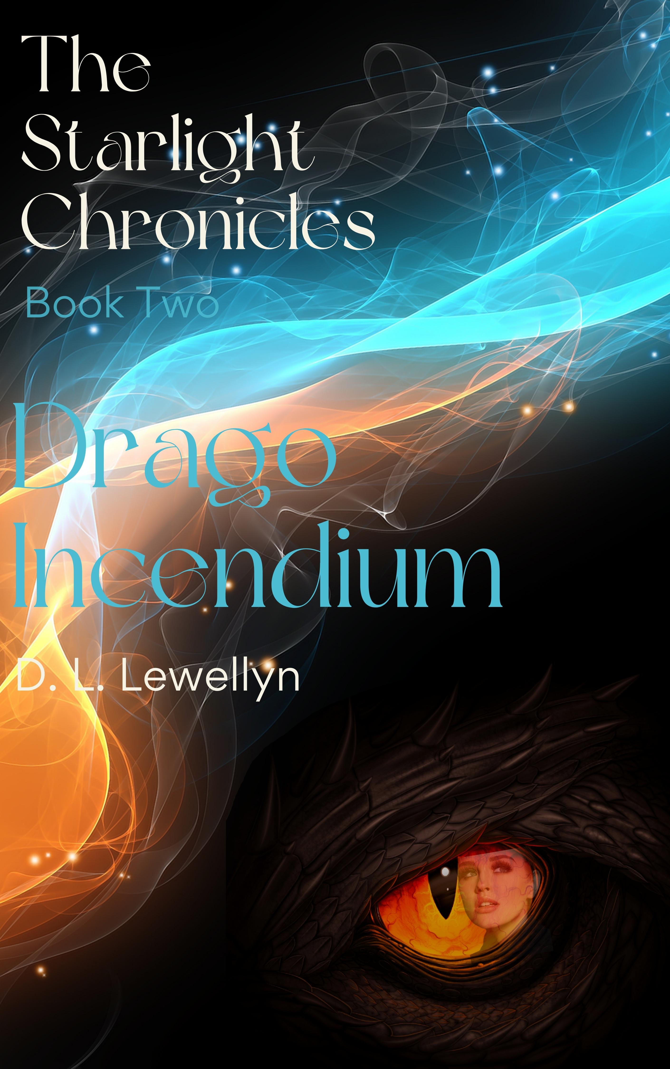 Drago Incendium (The Starlight Chronicles #2)