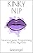 Kinky NLP: Neuro-Linguistic...