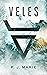 Veles by P.J. Marie Veles by P.J. Marie