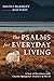 The Psalms for Everyday Living by David J. McKinley