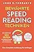 Bewährte Speed Reading Techniken: So lesen Sie 300 Seiten in einer Stunde (bei maximalem Textverständnis). Eine Komplett-Anleitung für Anfänger | Mit Lernübungen für Fortgeschrittene (German Edition)
