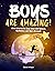 BOYS ARE AMAZING! by David Wilson