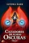 Cazadores de almas oscuras by Sandra Dark
