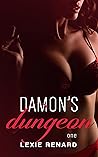 Damon’s Dungeon #1: BDSM Club - First Time Submissive Erotica (Damon's Dungeon)