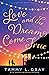 Love and the Dream Come True by Tammy L. Gray
