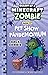 Pet Show Pandemonium (Diary of a Minecraft Zombie Book 29) (Diary of a Minecraft Zombie)