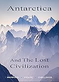 Antarctica and The Lost Civilization 
