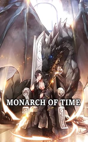 Monarch Of Time: Volume 1