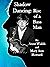 Shadow Dancing: Rise of a Bass Man (The Shadow of a Bass Man Book 2)