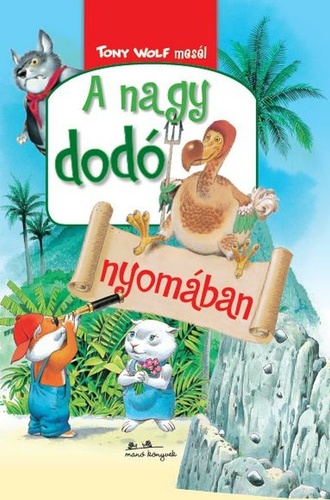 A ​nagy dodó nyomában (Hardcover)