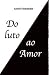 Do Luto ao Amor by André Fernandes