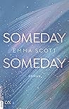 Someday, Someday by Emma   Scott