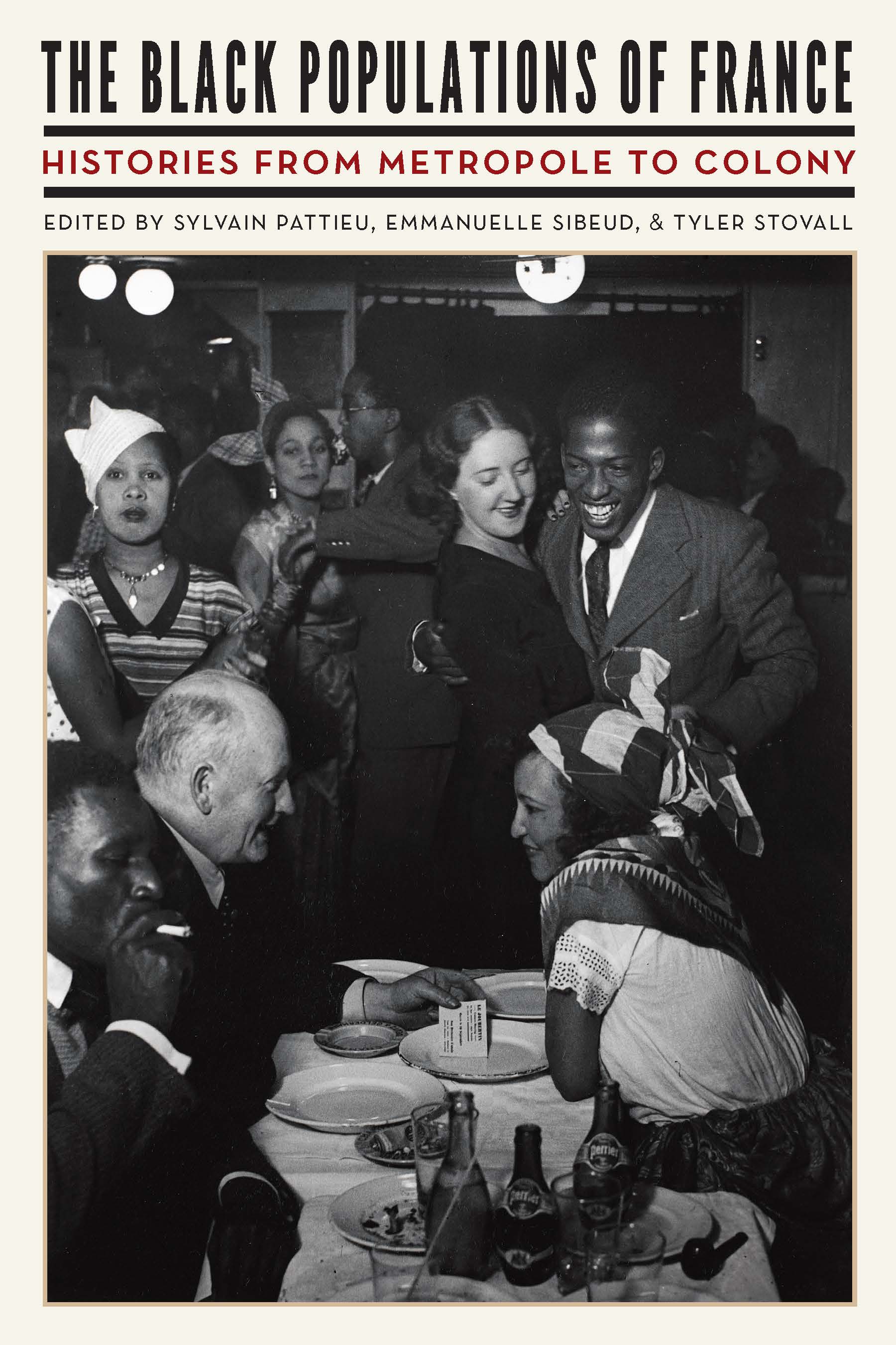 The Black Populations of France: Histories from Metropole to Colony (Paperback)