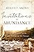 Invitations to Abundance: How the Feasts of the Bible Nourish Us Today