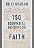 150 Essential Insights on Faith (Legacy Inspirational Series)
