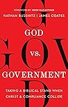 God vs. Government: Taking a Biblical Stand When Christ and Compliance Collide