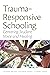 Trauma-Responsive Schooling...