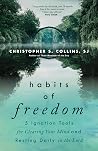 Habits of Freedom...
