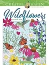 Creative Haven Wildflowers Coloring Book (Adult Coloring Books: Flowers & Plants) Creative Haven Wildflowers Coloring Book (Adult Coloring Books: Flowers & Plants)