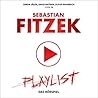 Playlist. Das Hörspiel by Sebastian Fitzek