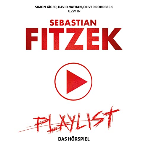 Playlist. Das Hörspiel (Der Augensammler, #3)