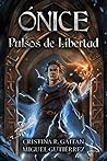 Ónice by Cristina R. Gaitán