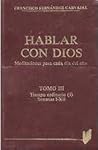 Hablar con Dios. Tomo III: Semanas I a XII