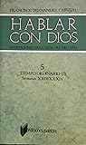 Hablar con Dios. Tomo V: Semanas XXIV a XXXIV (Spanish Edition)