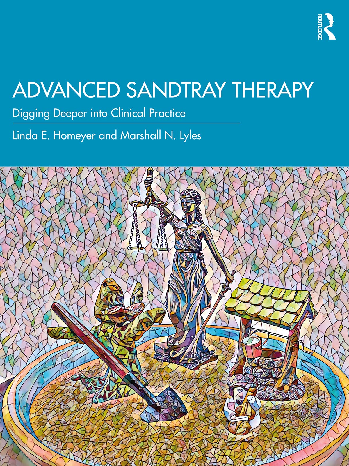 Advanced Sandtray Therapy: Digging Deeper into Clinical Practice (Kindle Edition)