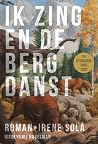 Ik zing en de ber...